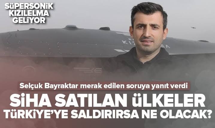 SİHA satılan ülkeler Türkiye'ye savaş açarsa ne olur? Selçuk Bayraktar yanıtladı