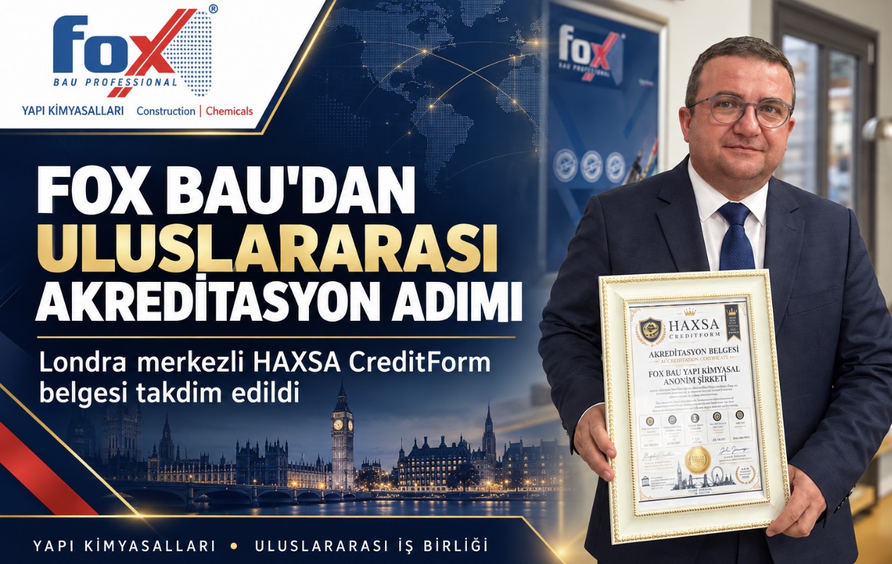 FOX BAU’ya Uluslararası Akreditasyon: Londra Merkezli HAXSA CreditForm Belgesi Takdim Edildi