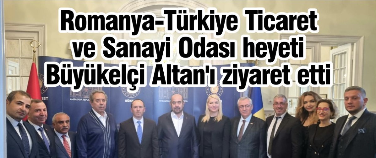 Romanya Bükreş T.C.  Büyükelçi Özgür Kıvanç Altan’ı  Romanya – Türkiye Ticaret ve Sanayi Odası Başkanı Tamer Atalay ve beraberindeki heyet ziyaret ettiler.